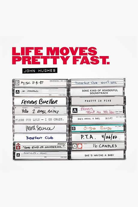 John Hughes: Life Moves Pretty Fast